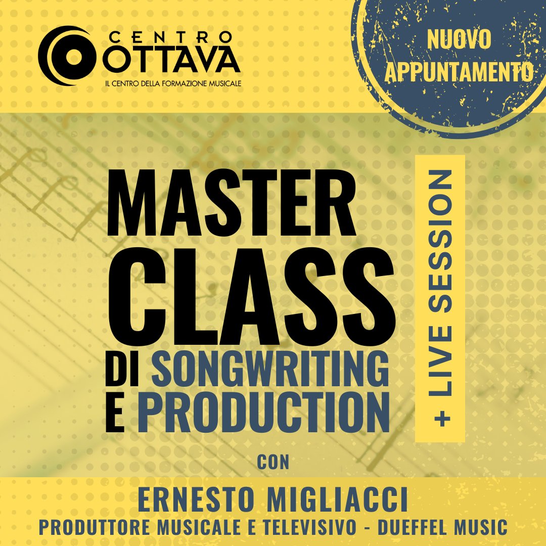 Masterclass di Songwriting e Production + Live Session